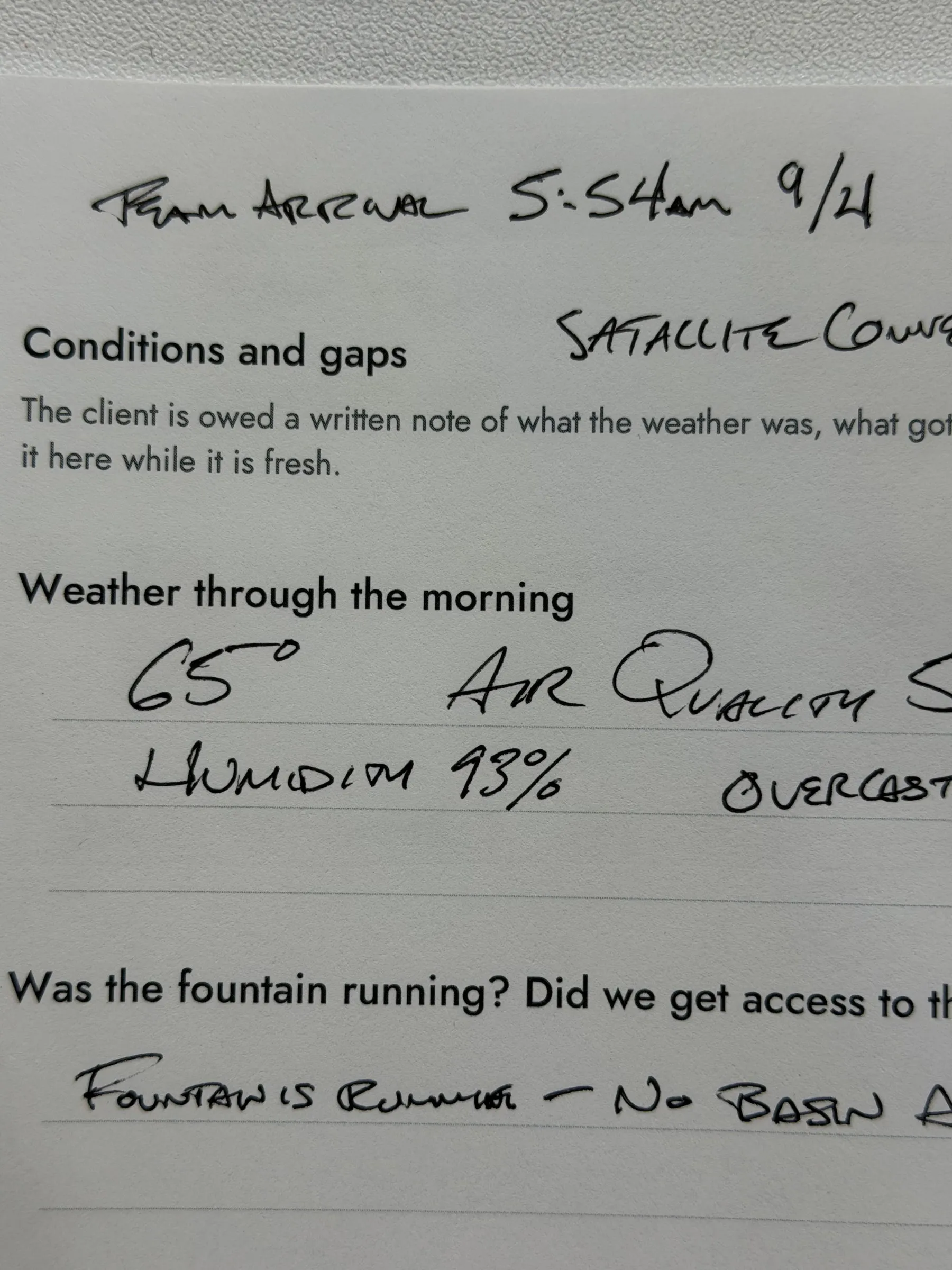 A conditions and gaps page with handwritten notes: team arrival 5:54 am, 65 degrees, humidity 93 percent, overcast, fountain is running